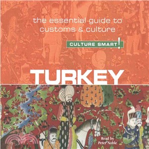 Culture Smart! Turkey ─ The Essential Guide to Customs & Culture