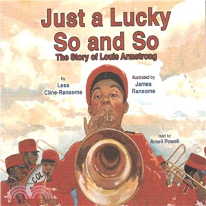 Just a Lucky So and So ─ The Story of Louis Armstrong