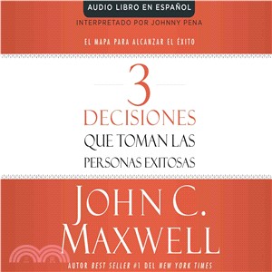 3 decisiones que toman las personas exitosas / 3 Things Successful People Do ─ El Mapa Para Alcanzar El Exito/ the Road Map That Will Change Your Life