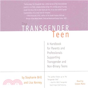 The Transgender Teen ─ A Handbook for Parents and Professionals Supporting Transgender and Non-binary Teens