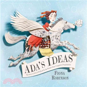 Ada's Ideas ─ The Story of Ada Lovelace, the World's First Computer Programmer