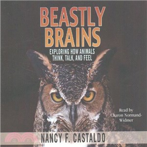 Beastly Brains ─ Exploring How Animals Think, Talk, and Feel