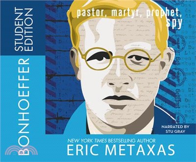 Bonhoeffer ─ Pastor, Martyr, Prophet, Spy