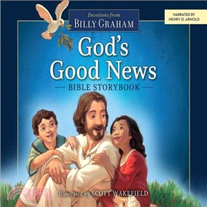God's Good News Bible Storybook ─ Devotions from Billy Graham