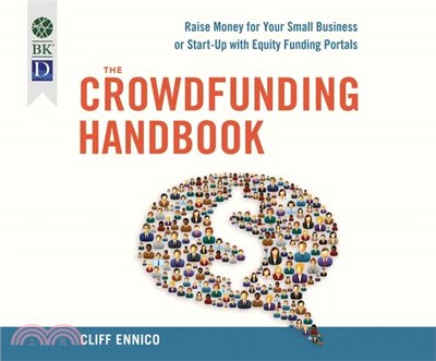 The Crowdfunding Handbook ― Raise Money for Your Small Business or Start-up With Equity Funding Portals