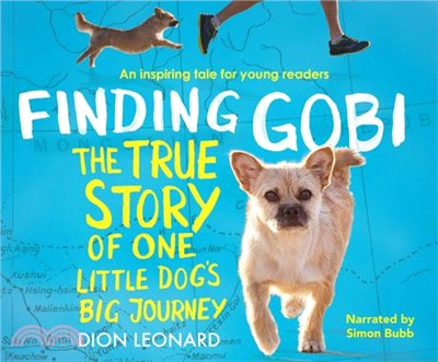 Finding Gobi ─ The True Story of One Little Dog's Big Journey