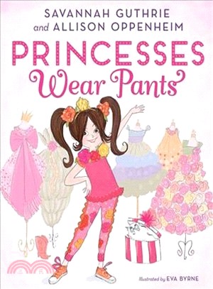 Princesses Wear Pants