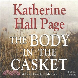 The Body in the Casket ─ A Faith Fairchild Mystery