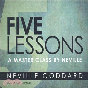 Five Lessons ― A Master Class by Neville
