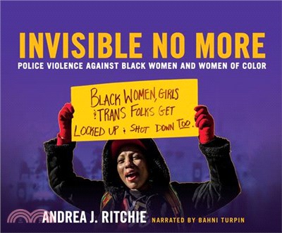 Invisible No More ― Police Violence Against Black Women and Women of Color