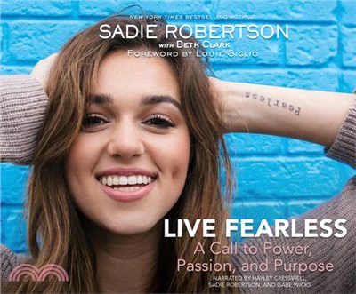 Live Fearless ― A Call to Power, Passion, and Purpose