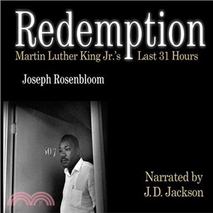 Redemption ― Martin Luther King Jr.'s Last 31 Hours