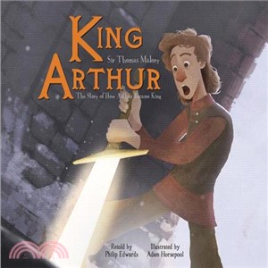 King Arthur ― The Story of How Arthur Became King