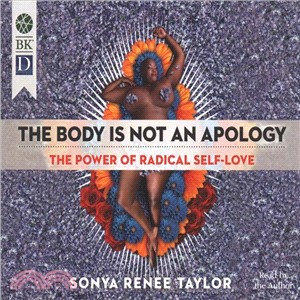 The Body Is Not an Apology ― The Power of Radical Self-love