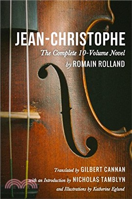 Jean-Christophe by Romain Rolland (The Complete 10-Volume Novel)