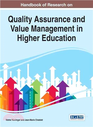 Handbook of research on quality assurance and value management in higher education /