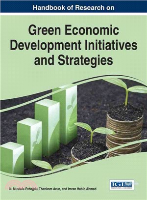 Handbook of Research on Green Economic Development Initiatives and Strategies