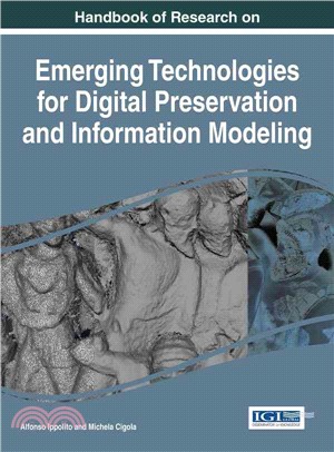 Handbook of Research on Emerging Technologies for Digital Preservation and Information Modeling