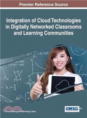 Integration of Cloud Technologies in Digitally Networked Classrooms and Learning Communities