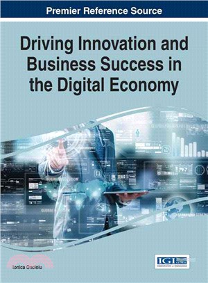 Driving Innovation and Business Success in the Digital Economy