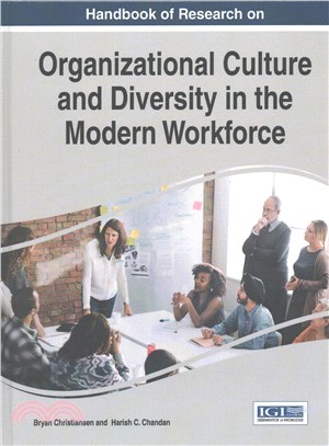 Handbook of Research on Organizational Culture and Diversity in the Modern Workforce