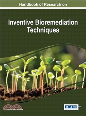 Handbook of Research on Inventive Bioremediation Techniques