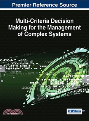 Multi-criteria Decision Making for the Management of Complex Systems