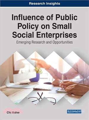 Influence of Public Policy on Small Social Enterprises ― Emerging Research and Opportunities