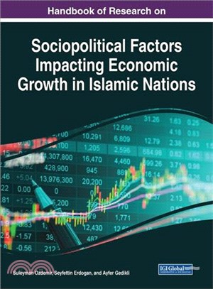 Handbook of Research on Sociopolitical Factors Impacting Economic Growth in Islamic Nations