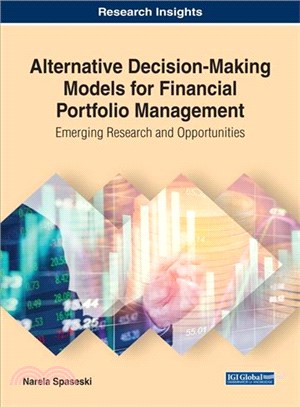 Alternative Decision-making Models for Financial Portfolio Management ― Emerging Research and Opportunities