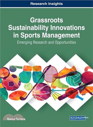 Grassroots Sustainability Innovations in Sports Management ─ Emerging Research and Opportunities