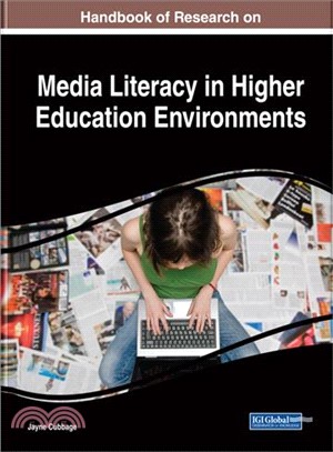 Handbook of Research on Media Literacy in Higher Education Environments