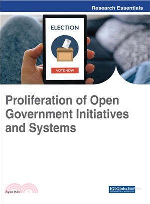 Proliferation of Open Government Initiatives and Systems