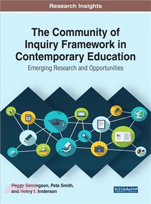 The Community of Inquiry Framework in Contemporary Education ― Emerging Research and Opportunities