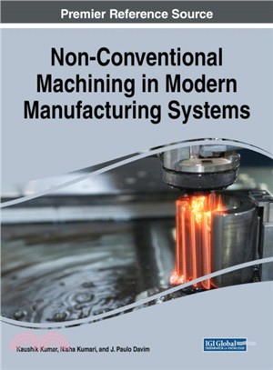 Non-Conventional Machining in Modern Manufacturing Systems