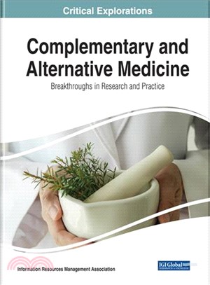 Complementary and Alternative Medicine ― Breakthroughs in Research and Practice