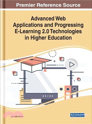 Advanced Web Applications and Progressing E-learning 2.0 Technologies in Higher Education