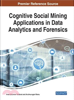 Cognitive Social Mining Applications in Data Analytics and Forensics