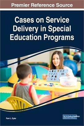 Cases on Service Delivery in Special Education Programs