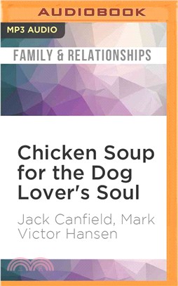 Chicken Soup for the Dog Lover's Soul