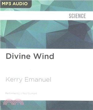 Divine Wind ― The History and Science of Hurricanes