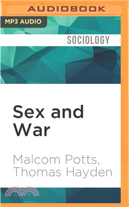 Sex and War ― How Biology Explains Warfare and Terrorism and Offers a Path to a Safer World