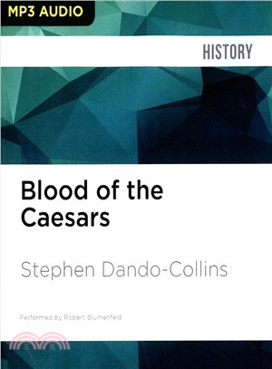 Blood of the Caesars ― How the Murder of Germanicus Led to the Fall of Rome