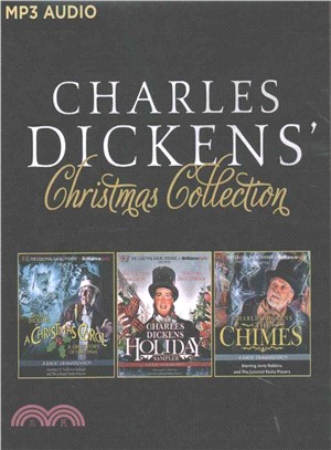 Charles Dickens' Christmas Collection ─ A Christmas Carol / A Holiday Sampler / The Chimes