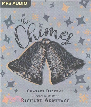 The Chimes ― A Goblin Story of Some Bells That Rang an Old Year Out and a New Year in