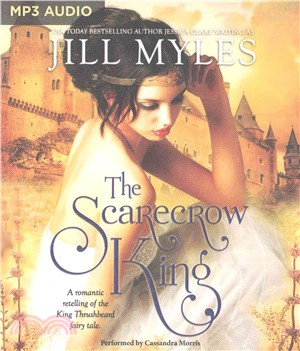 The Scarecrow King ― A Romantic Retelling of the King Thrushbeard Fairy Tale