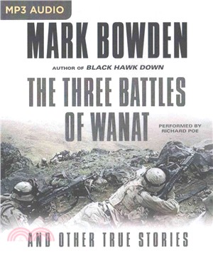 The Three Battles of Wanat and Other True Stories