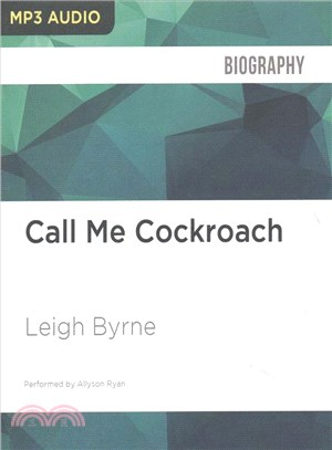 Call Me Cockroach ― Based on a True Story