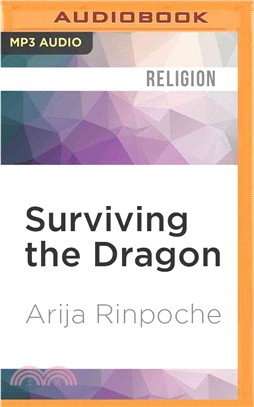 Surviving the Dragon ― A Tibetan Lama's Account of 40 Years Under Chinese Rule