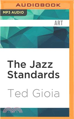 The Jazz Standards ― A Guide to the Repertoire